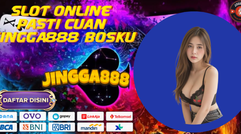 SLOT ONLINE PASTI CUAN JINGGA888 BOSKU